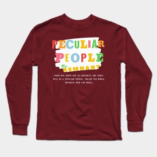 The Remnant - A Peculiar People Long Sleeve T-Shirt